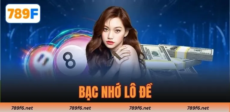 Bạc Nhớ Lô Đề – Chiến Lược Chuẩn Xác, Trúng Lớn Liền Tay